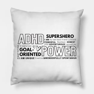 ADHD is my superpower Pillow