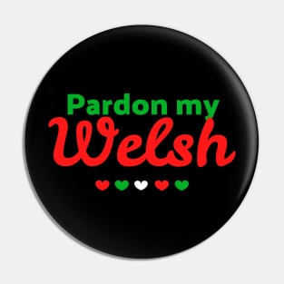 Pardon my Welsh Pin