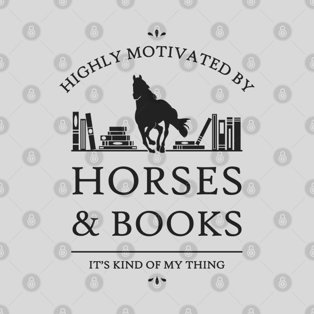 Highly Motivated by Horses and Books by rycotokyo81