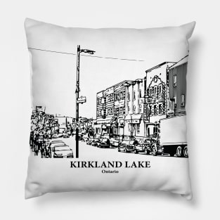 Kirkland Lake - Ontario Pillow
