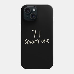 Hand Drawn Letter Number 71 Seventy One Phone Case