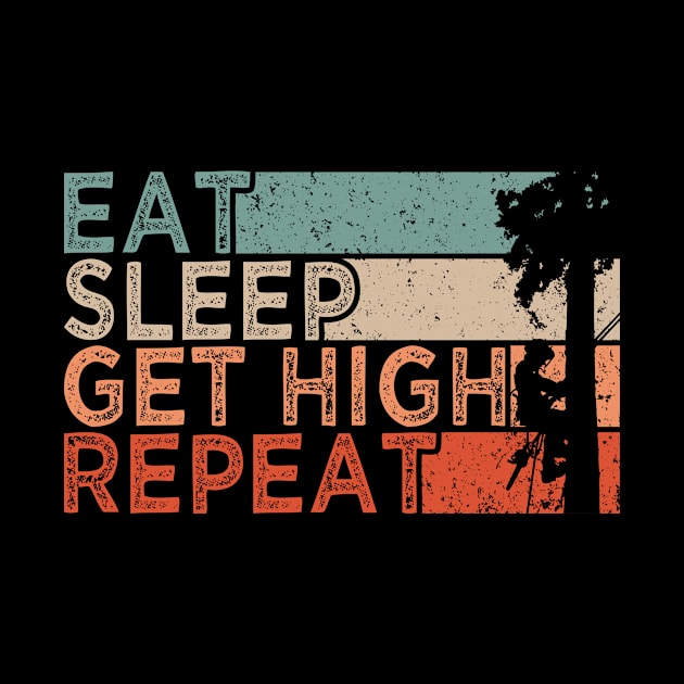 Arborist Eat Sleep Repeat by TK Store