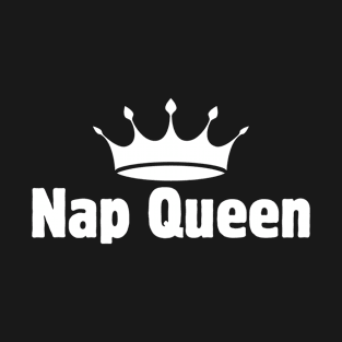 Nap Queen T-Shirt