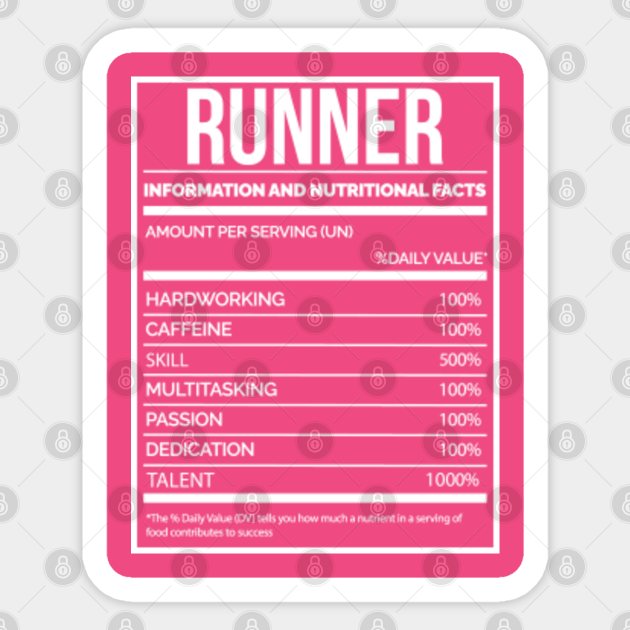 Awesome And Funny Nutrition Label Running Runner Runners Run Runs Jog Jogger Jogging Saying Quote For A Birthday Or Christmas - Runner - Sticker