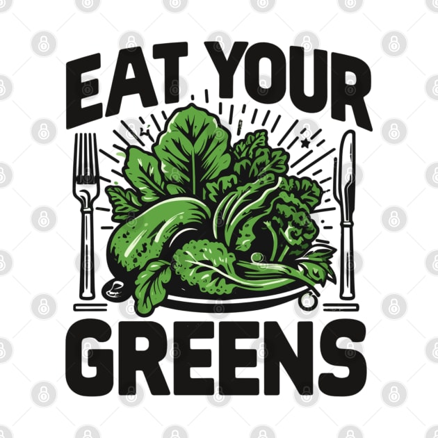 Eat Your Greens by AlephArt