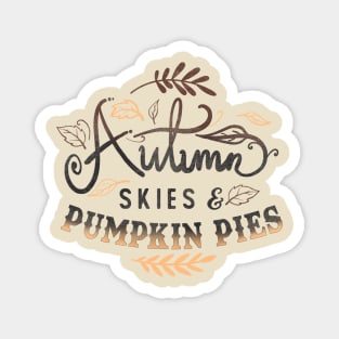 Autumn skies & Pumpkin Pies Magnet