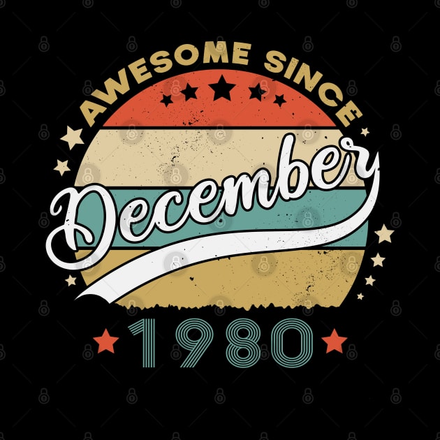 Awesome Since December 1980 Birthday Retro Sunset Vintage by SbeenShirts