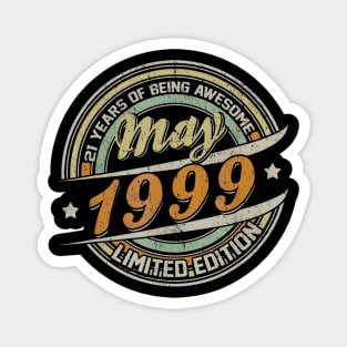 Born In MAY 1999 Limited Edition 21st Birthday Gifts Magnet