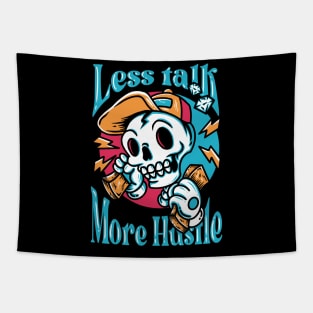 LESS TALK MORE HUSTLE Tapestry