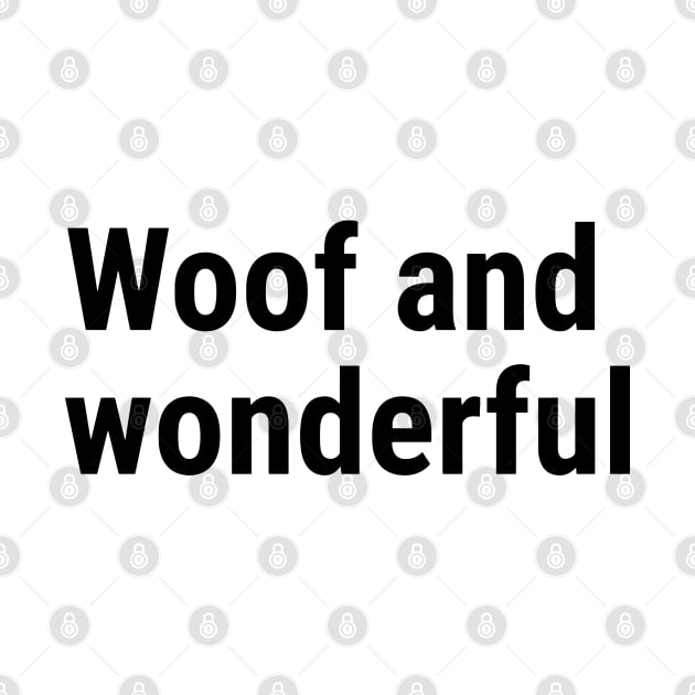 Woof and Wonderful by sapphire seaside studio