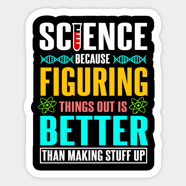 Science - Figuring things out - Science - Sticker
