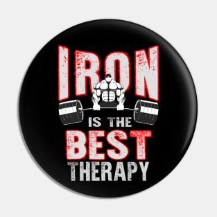 Iron is the Best Therapy Pin