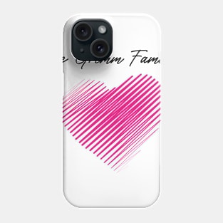 The Grimm Family Heart, Love My Family, Name, Birthday, Middle name Phone Case