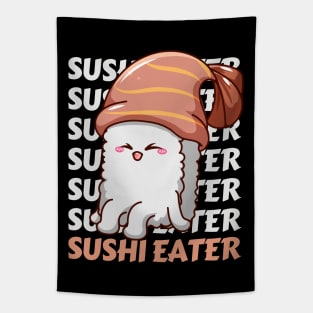 Sushi eater Cute Kawaii I love Sushi Life is better eating sushi ramen Chinese food addict Tapestry