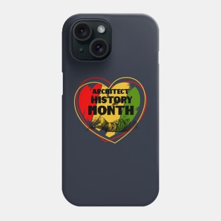 Architect Black History Month Love Phone Case