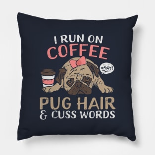 Cute Pug And Coffee Funny Quote For Dog Lover Pillow