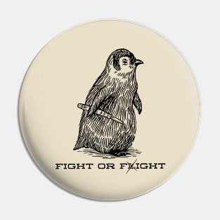 Fight Or Flight Pin