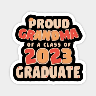 Proud grandma of a Class of 2023 Graduate Graduation Magnet