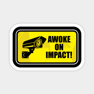 Awoke on Impact Magnet