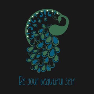 Be Your Beautiful Self Peacock T-Shirt