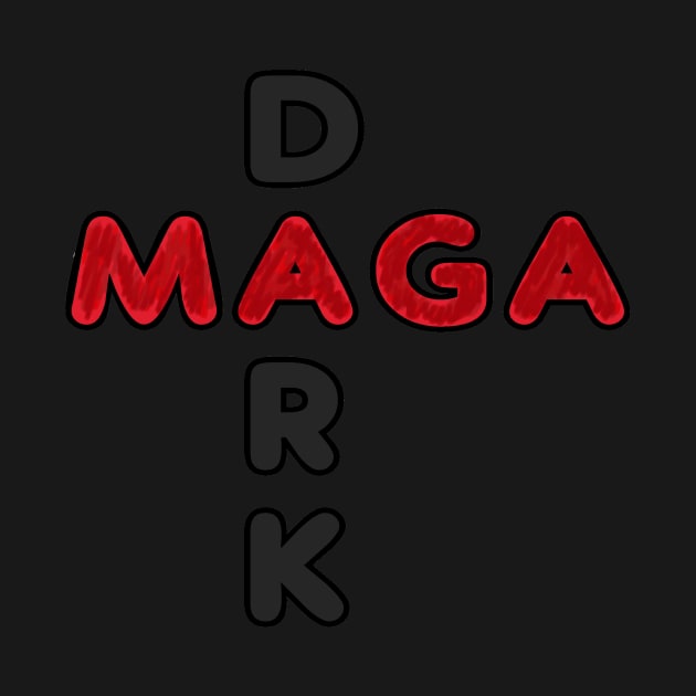 Dark MAGA by Mark Ewbie