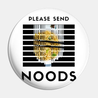 Send Noods Pin