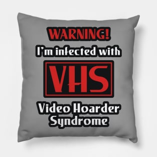 VHS Infection (Video Hoarder Syndrome) Pillow