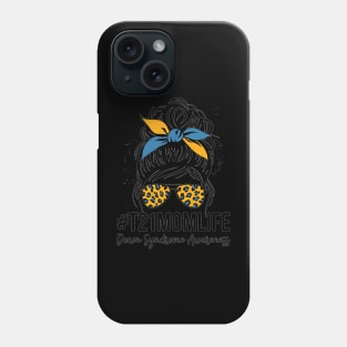 Down Syndrome Mom Life Messy Bun Down Syndrome Awareness Phone Case