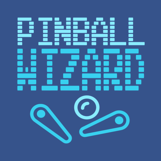 Disover Pinball Wiz (Blue Edition) - Pinball - T-Shirt