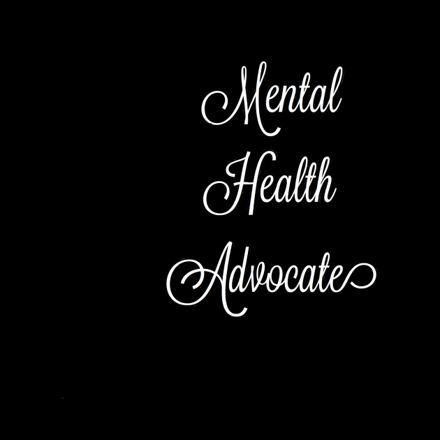 Mental Health Advocate by mentalillnessquotesinfo