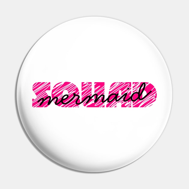 Mermaid Squad in pink Pin by Hispaniola-Fineart