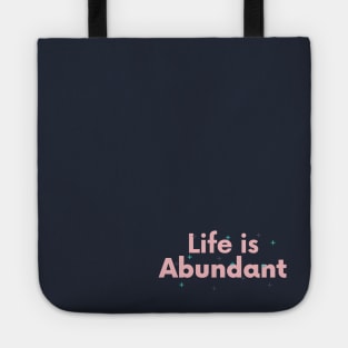 Life Is Abundant Tote