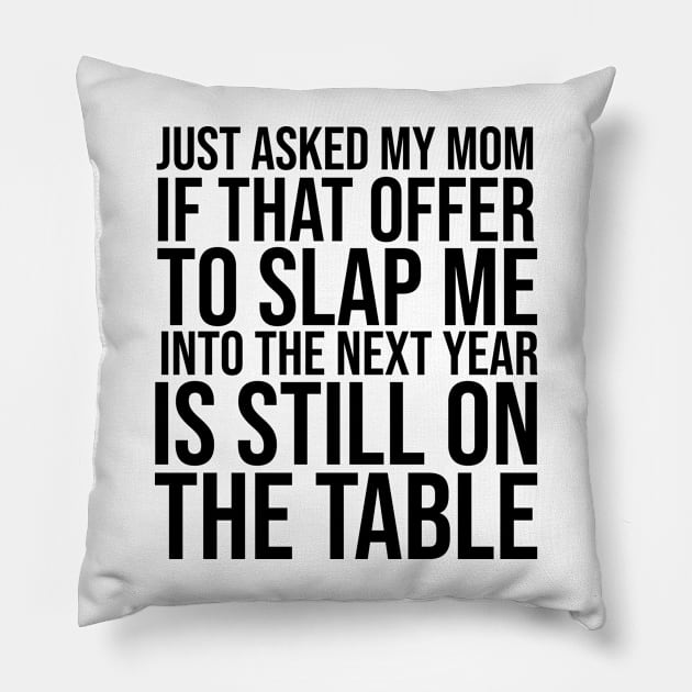 New Years Party Funny New Year 2020 2021 Sarcastic Sarcasm Pillow by TellingTales