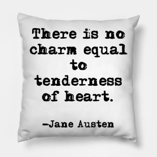 Tenderness of heart - Jane Austen Pillow