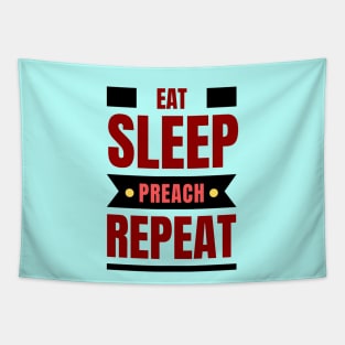 Eat Sleep Preach Repeat | Christian Tapestry