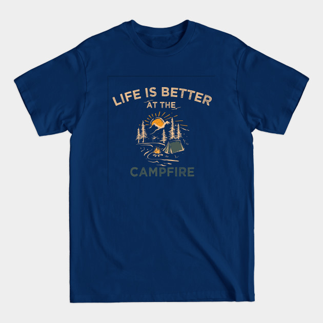 Disover Life Is Better At The Campfire - Life Is Better At The Campfire - T-Shirt