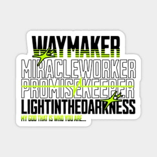 Waymaker Magnet