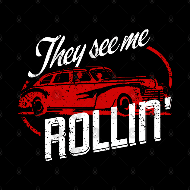 They See Me Rollin' by PopCultureShirts