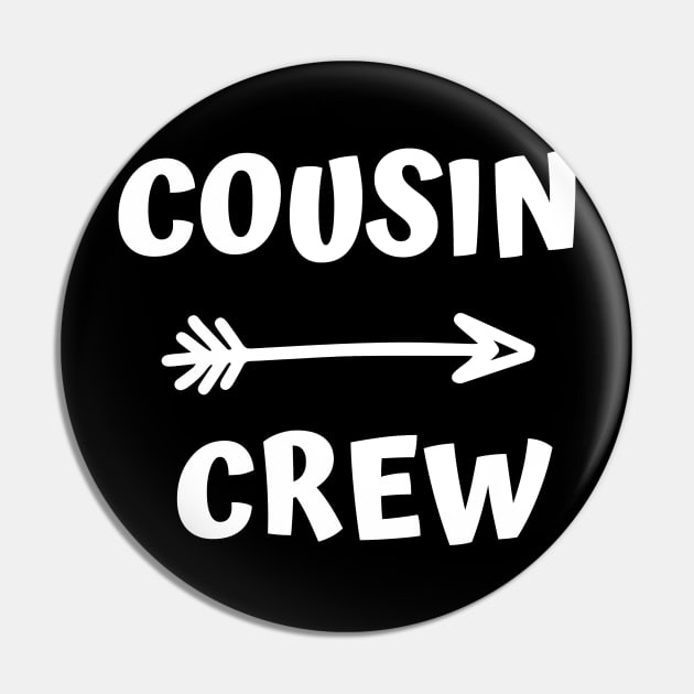 Cousin crew - cousin quote typography Pin by Aldrvnd