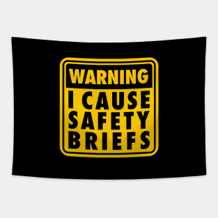 I Cause Safety Briefs Tapestry