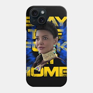 MY FELLOW CITIZENS, STAY THE FU#K AT HOME!!! Phone Case