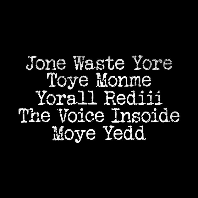 Jone Waste Yore Toye Monme T-Shirt, Unisex, Funny Shirt, Funny Gift for Her, Funny Gen Z Gift Gag Gift, Funny Gift for Him by Justin green