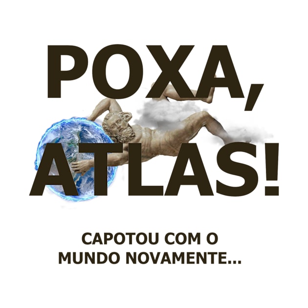 Poxa, Atlas! Capotou com o mundo novamente by Atlas Geo Brasil