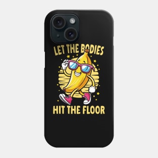 let the bodies hit the floor Phone Case