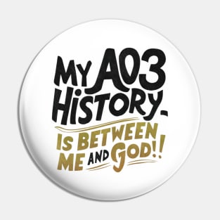 My aos history is between me and god! Pin