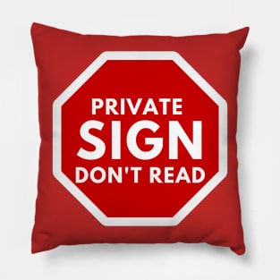 Private Sign Don't Read Pillow