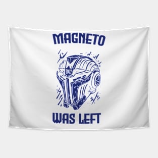 magneto was left Tapestry