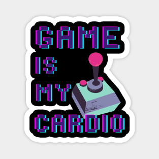 Game is my Cardio Magnet