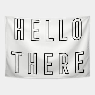 Hello There - Modern Minimal Typography Design Tapestry