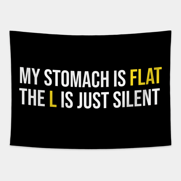 Flat Stomach Funny Saying Tapestry by Printnation